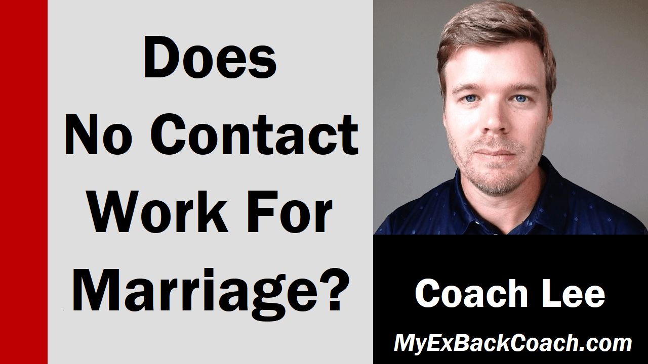 Does No Contact Work For Marriage?